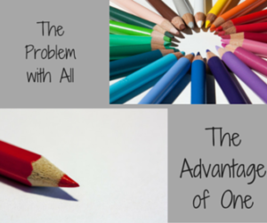 The Advantage of One